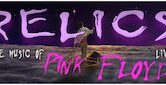 Relics Pink Floyd Tribute 9:30pm $10