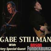 Gabe Stillman & Anson Funderburgh 7pm $20