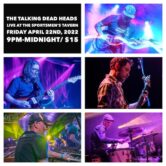 The Talking Dead Heads 9pm $15