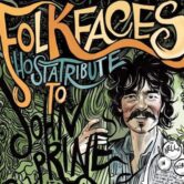 Folkfaces Host A Tribute to John Prine 9pm $15