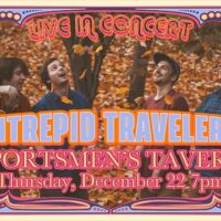 Intrepid Travelers 7pm $15($18.05 w/fees)ad /$20door