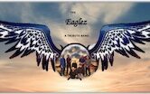 The Eaglez A Tribute Band 8pm $10