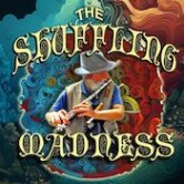 The Shuffling Madness “Two Sets of Jethro Tull” 8pm $10 @Door