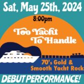 Too Yacht To Handle 8pm $15 ($18.05 w/online fee)