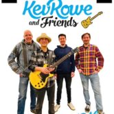 Kev Rowe & Friends 930pm $10 ($12.70 w/online fees)