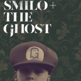 Smilo & The Ghost 8pm $12ad ($14.84w/online fee) $15@door