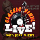 Classic Vinyl Live w/ Jeff Miers Tom Petty & The Heartbreakers “Damn The Torpedos” $15 ($18.05 w/online fee) 7pm