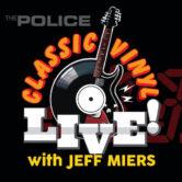 Classic Vinyl Live with Jeff Miers The Police “Ghost In The Machine” $15 ($18.05w/online fee) 7pm